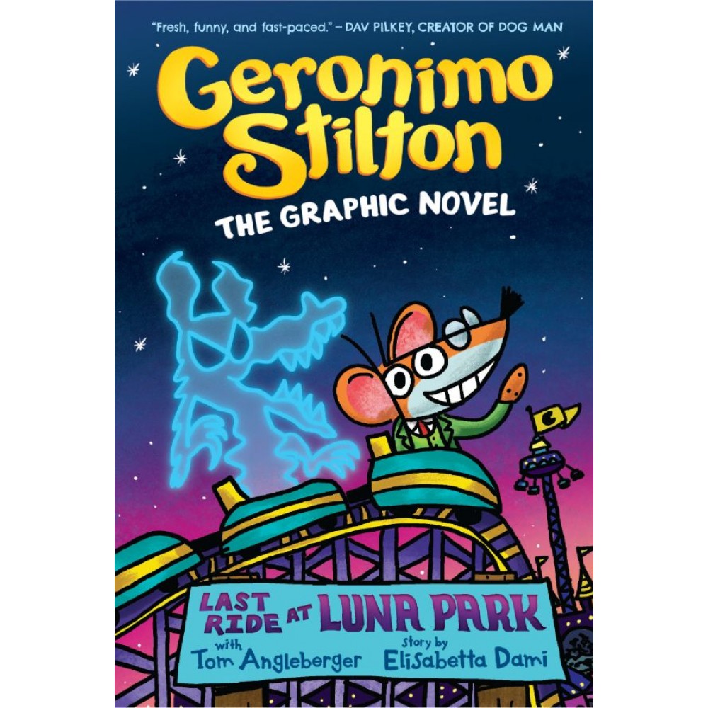 Geronimo Stilton Graphic Novel 04: Last Ride At Luna Park
