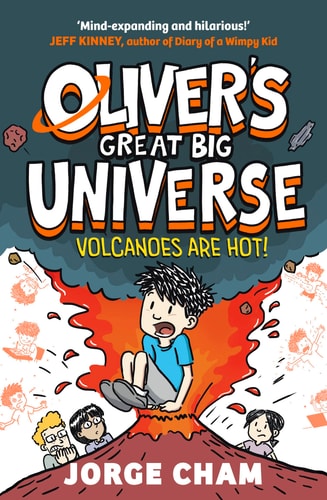 Oliver's Great Big Universe 2: Volcanoes Are Hot (Oliver's Great Big Universe) – Paperback