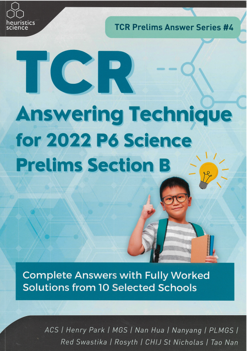 Primary 6 Science Prelims Section B: TCR Answering Technique (2022)