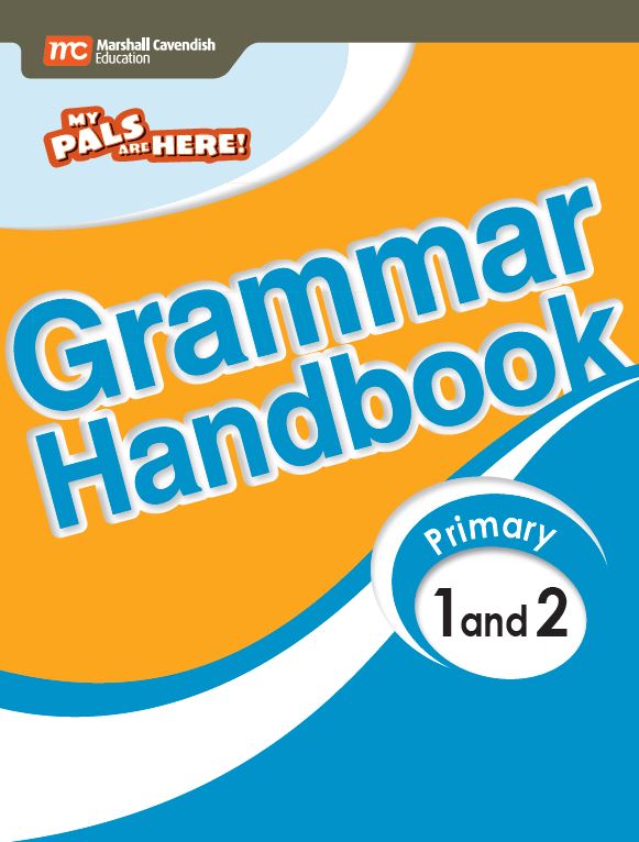 Primary 1&2 My Pals Are Here! Grammar Handbook