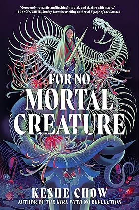 For No Mortal Creature