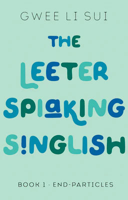 Leeter Spiaking Singlish 1 End Particles