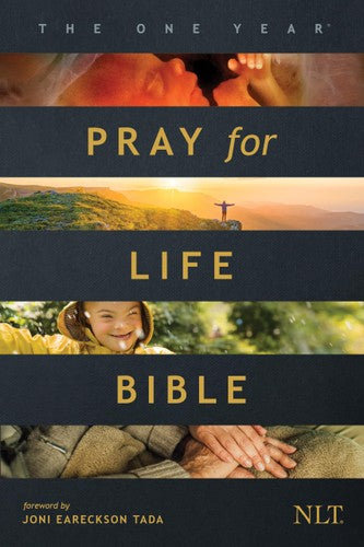 ONE YEAR PRAY FOR LIFE BIBLE NLT