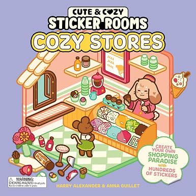 Cute & Cozy Sticker Rooms: Cozy Stores: Create Your Own Shopping Paradise with Hundreds of Stickers (Paperback)