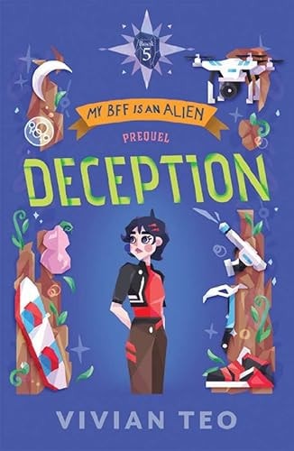 My BFF is an Alien 5: Deception (Prequel)