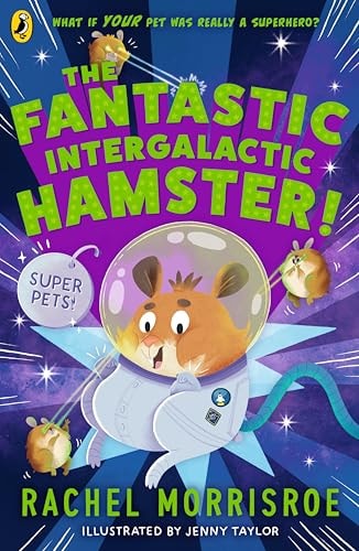 The Fantastic Intergalactic Hamster! (Superpets!)