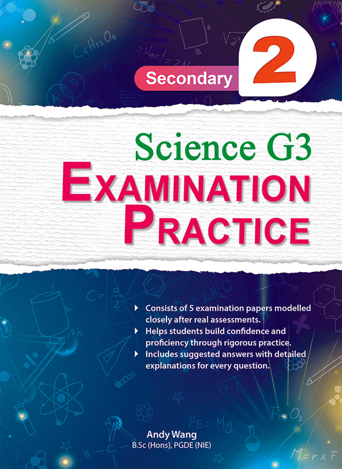 Secondary 2 Science (G3) Examination Practice