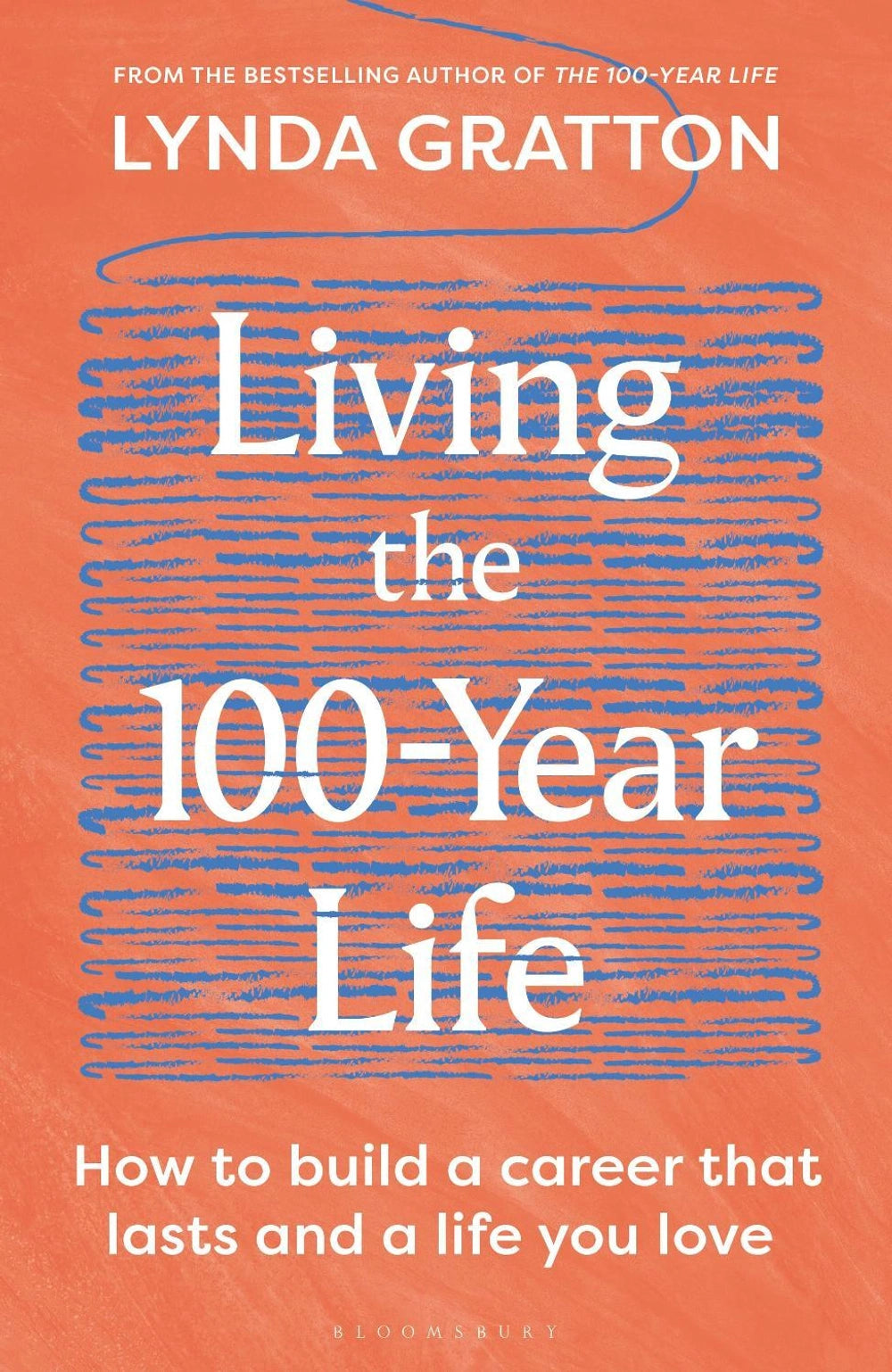 Living the 100-Year Life (Paperback)