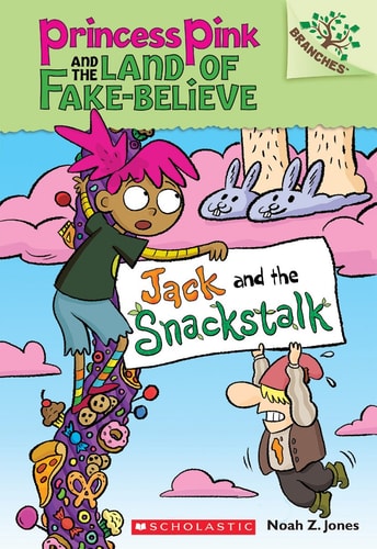 PRINCESS PINK 04: JACK AND THE SNACKSTAL
