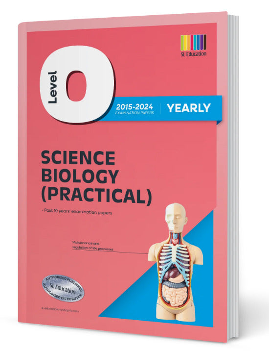 O-Level Science Biology Practical (Yearly) 2015-2024 Question Book