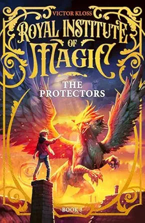 The Protectors (Royal Institute of Magic, 3)
