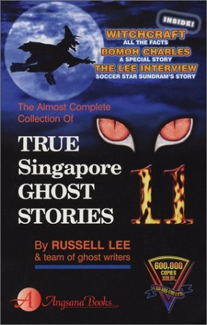 True Singapore Ghost Stories Book 11