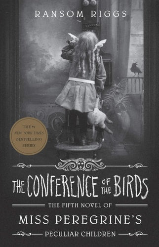 Miss Peregrine's Peculiar Children #05: The Conference of the Birds
