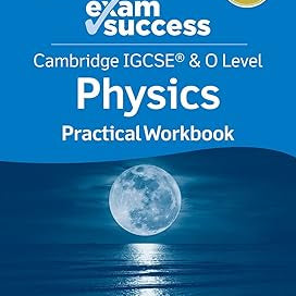 Cambridge Igcse® & O Level Physics: Exam Success Practical Workbook