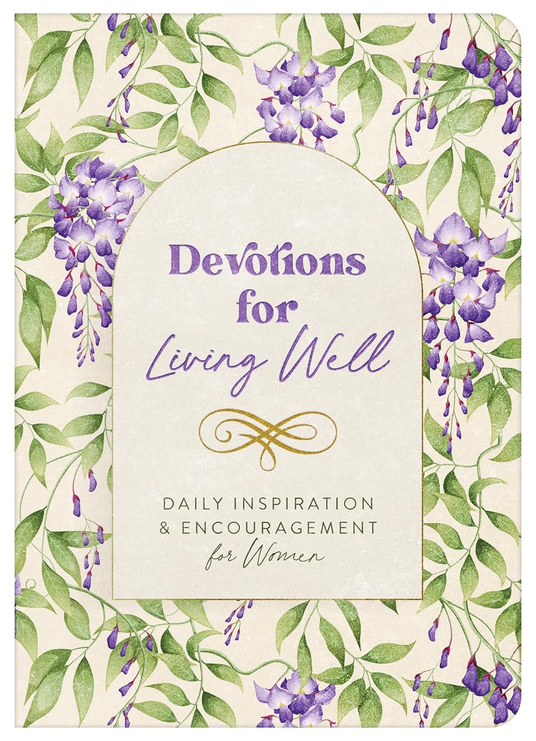 Devotions for Living Well: Daily Inspiration and Encouragement for Women