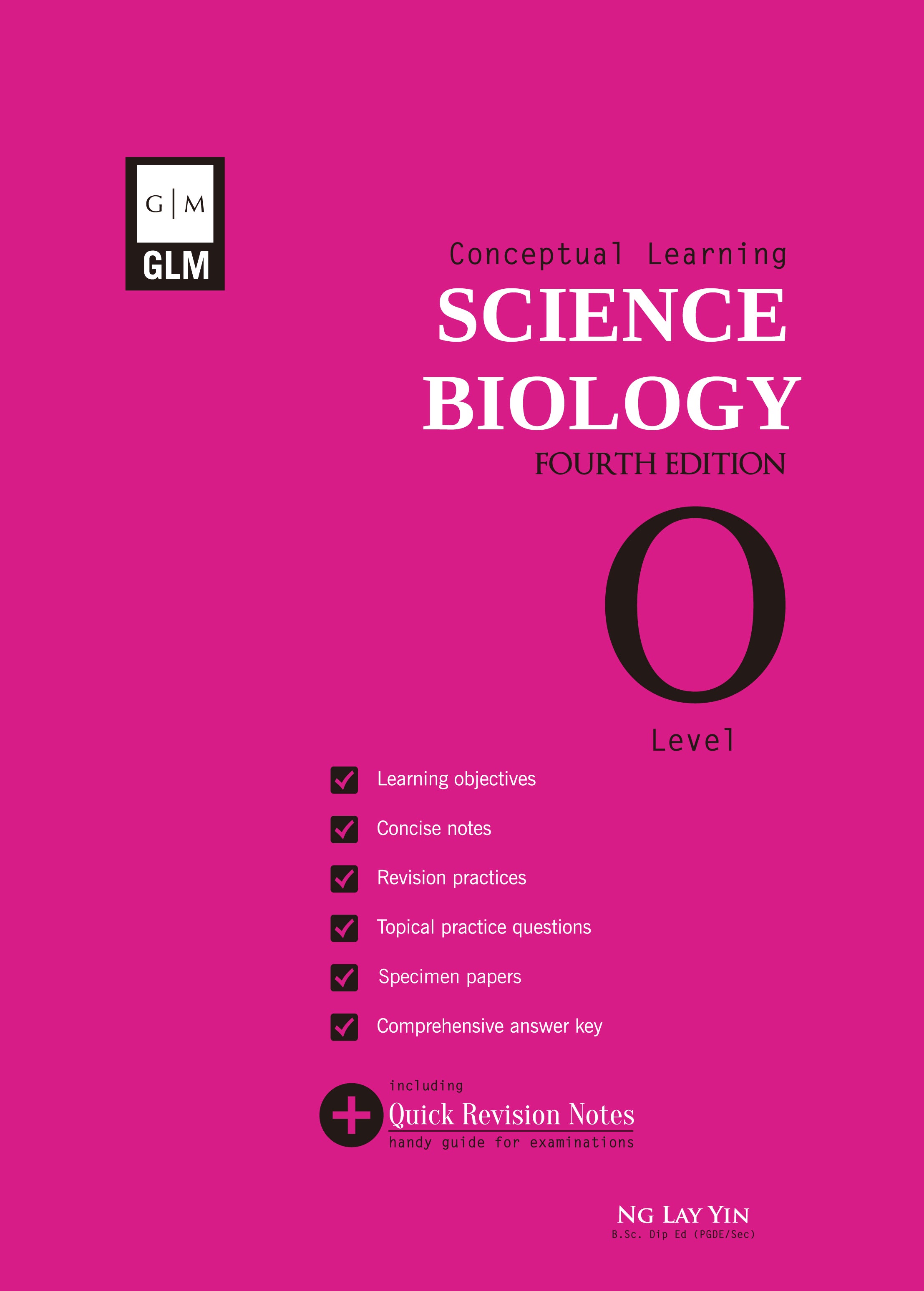 O-Level Science Biology Conceptual Learning-4th Edition