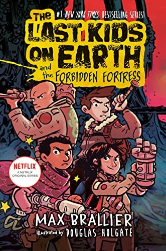 The Last Kids on Earth #08: The Last Kids on Earth and the Forbidden Fortress (Hardcover)