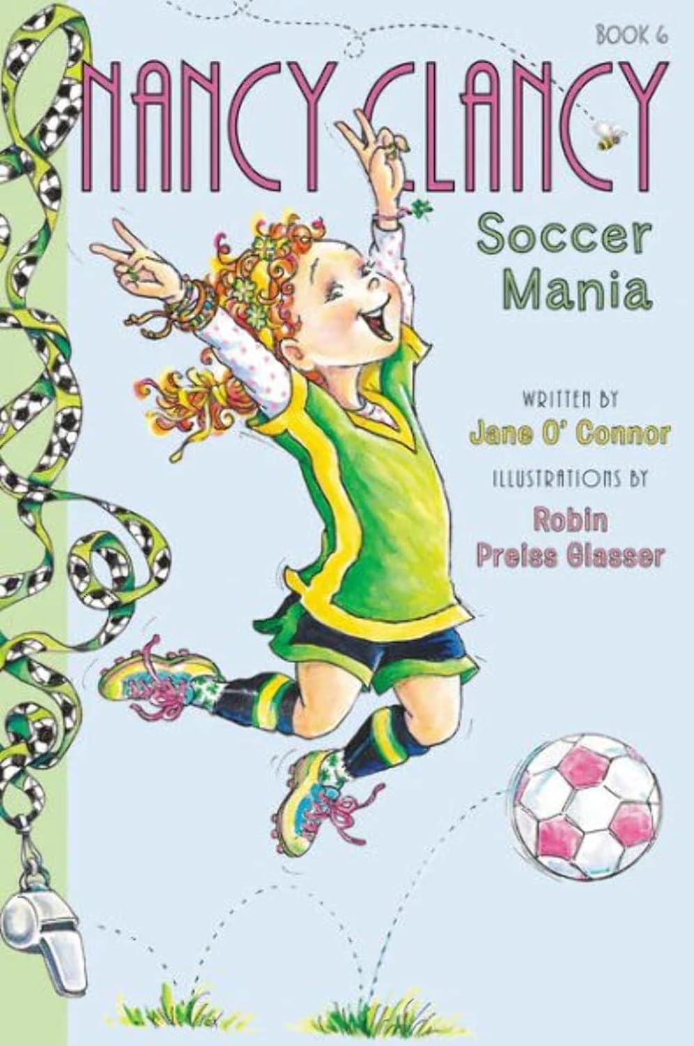 Fancy Nancy: Nancy Clancy, Soccer Mania: 6 (Paperback)