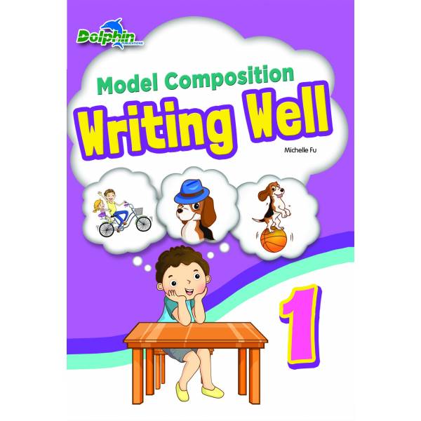 Primary 1 Model Composition Writing Well 