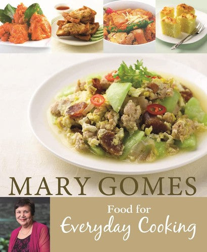 MARY GOMES: FOOD FOR EVERYDAY
