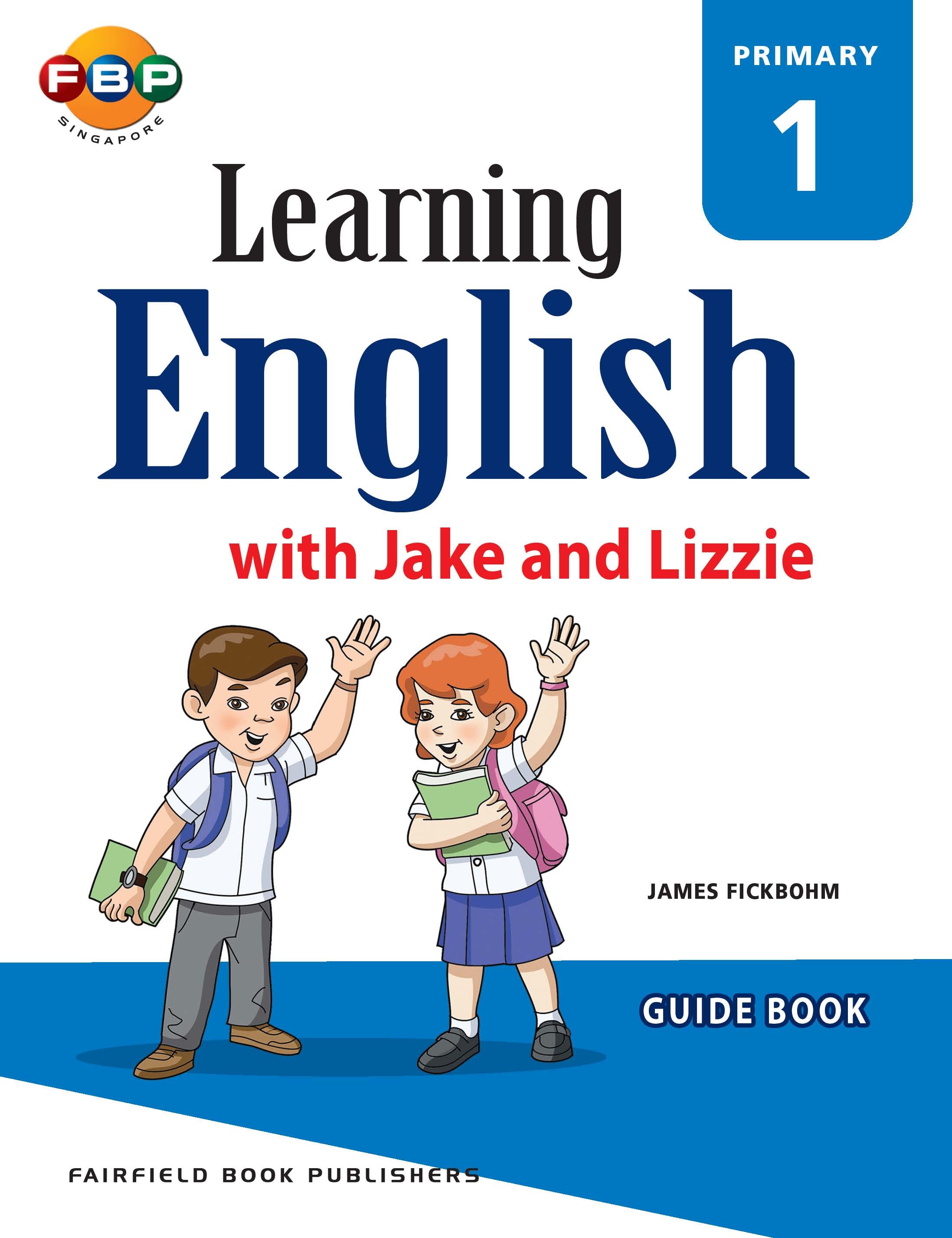 Primary 1 Learning English with Jake & Lizzie Guide Book