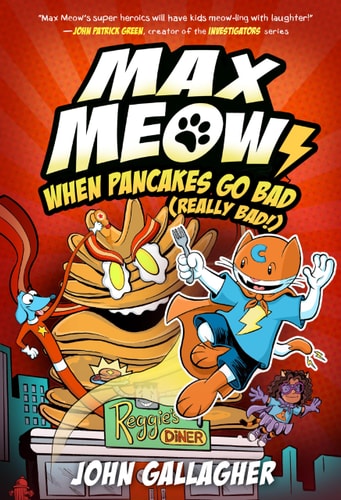 Max Meow #06: When Pancakes Go Bad (Really Bad!)