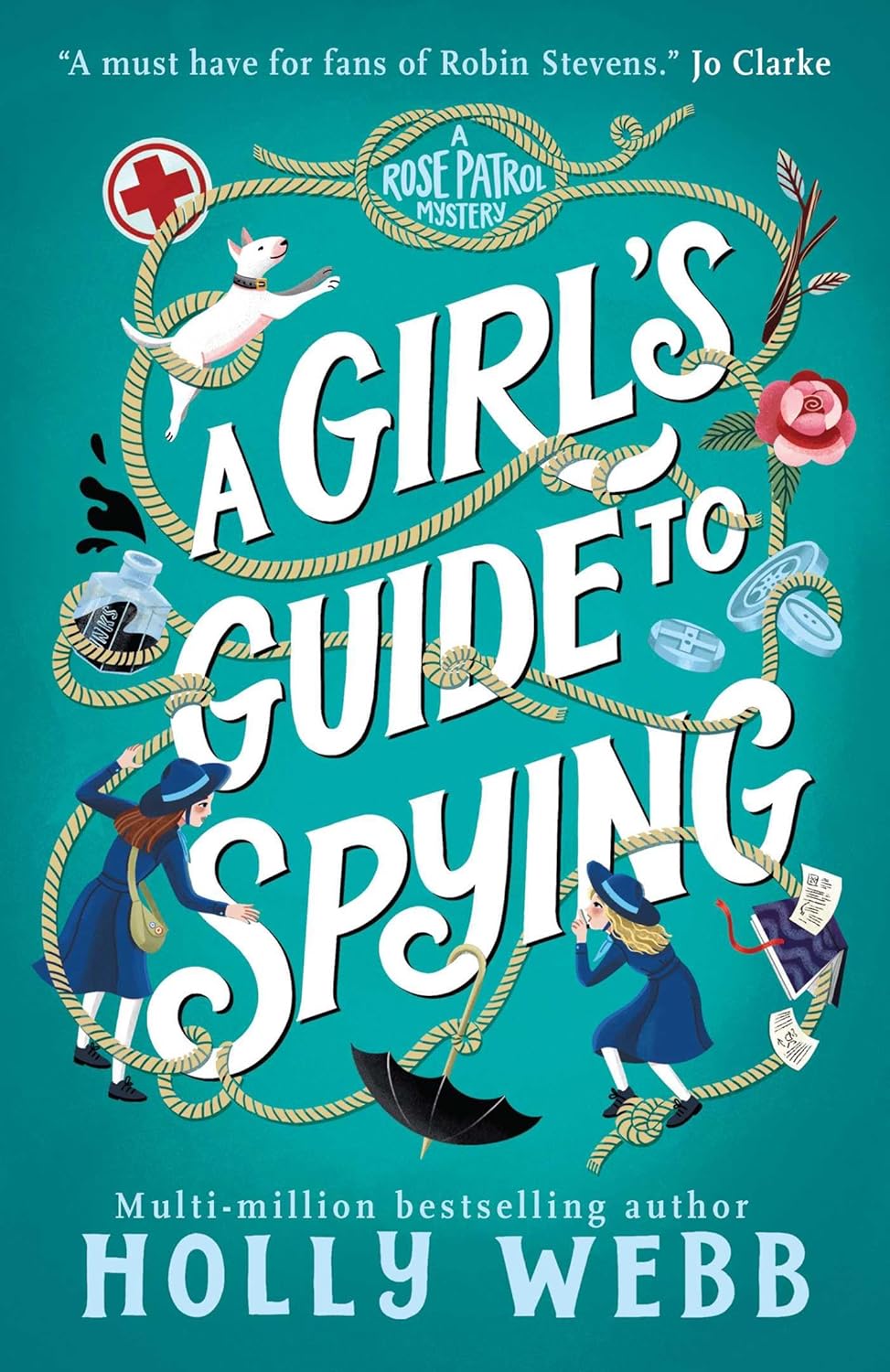 A Rose Patrol Mystery 01: A Girl's Guide to Spying (Paperback)