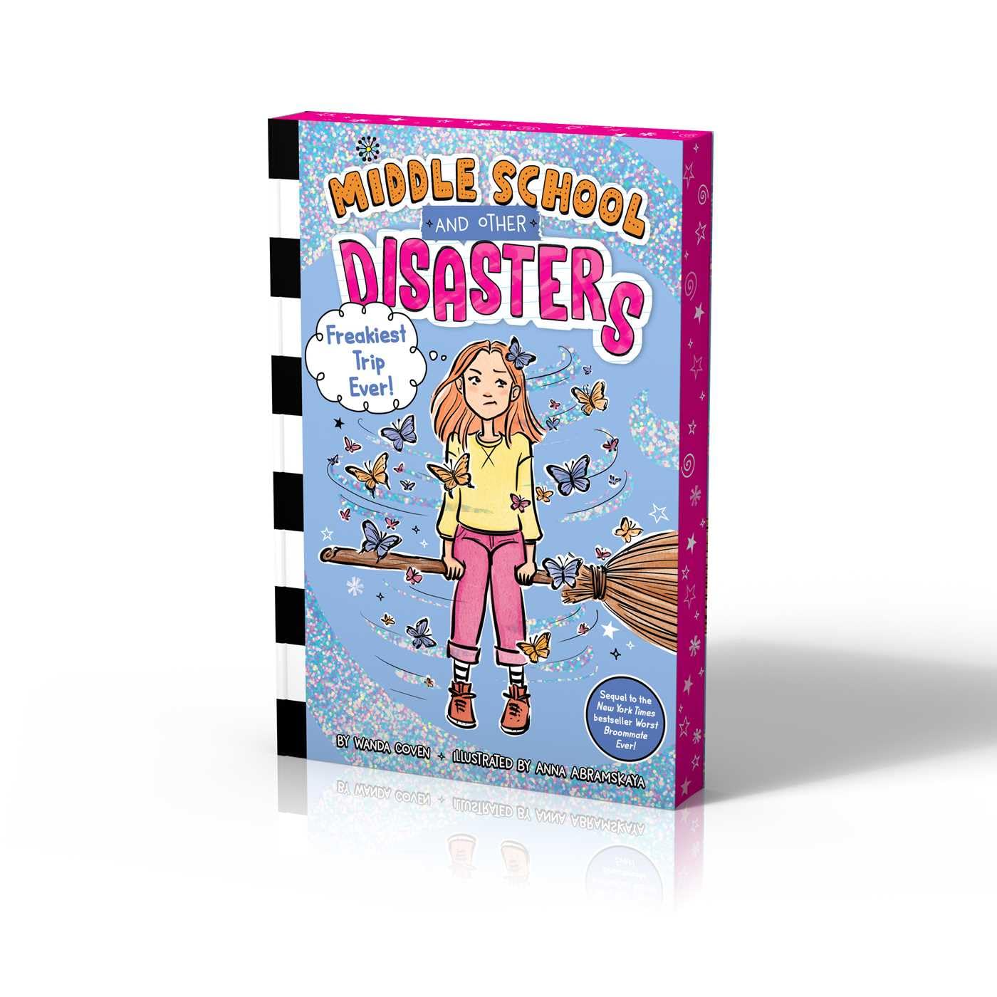 Middle School and Other Disasters 06: Freakiest Trip Ever! (Paperback)
