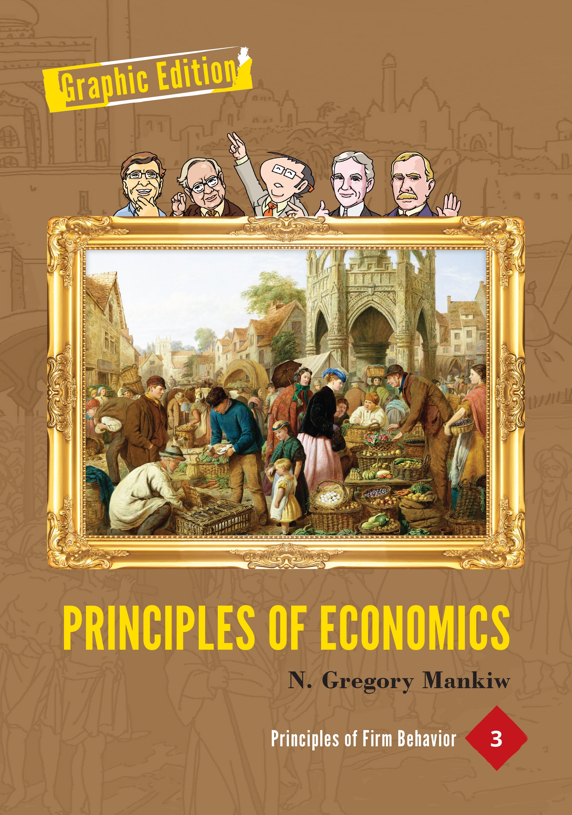 Principles of Economics: Graphic Edition Volume 3, 1st Edition