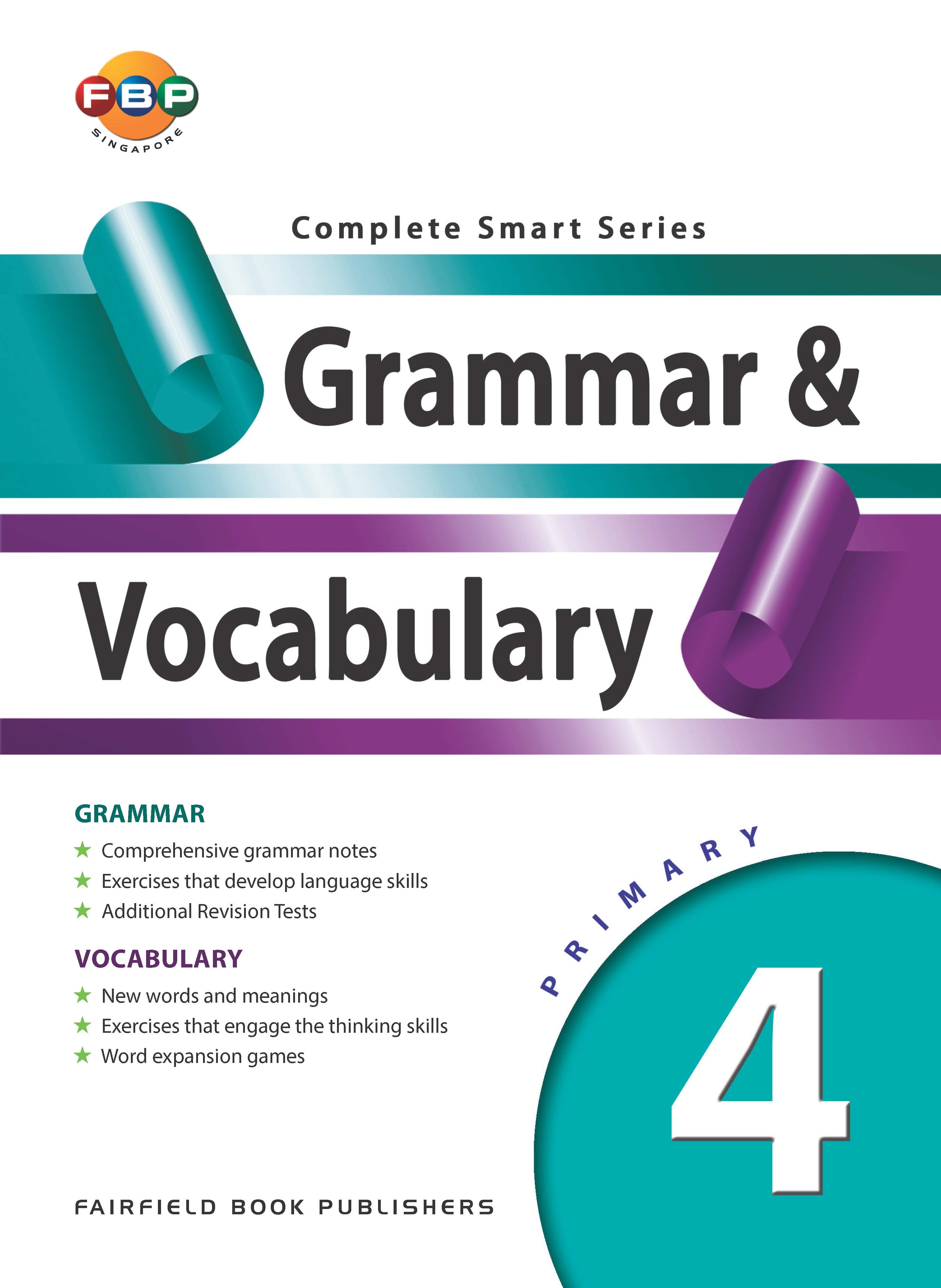 Primary 4 Complete Smart Series - Grammar & Vocabulary 2nd Edition