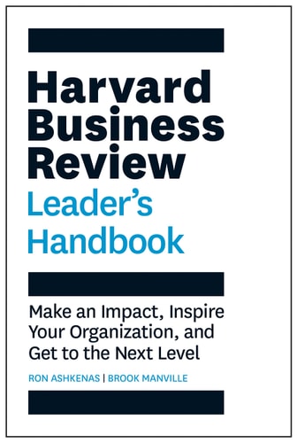 HBR LEADER'S HANDBOOK: MAKE AN IMPACT