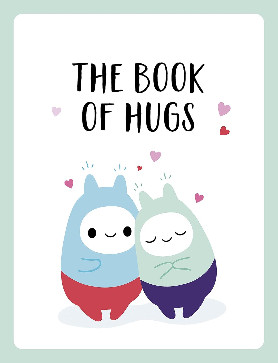 BOOK OF HUGS, THE - THE PERFECT GIFT FOR