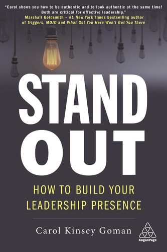 Stand Out: How to Build Your Leadership Presence (Paperback)