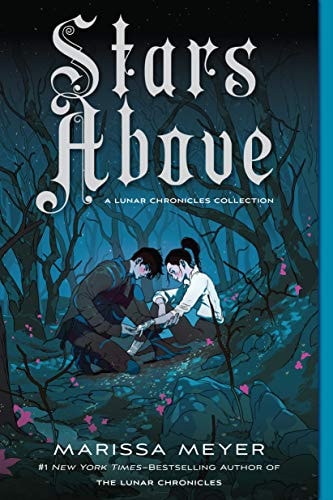 Stars Above: A Lunar Chronicles Collection (The Lunar Chronicles) – Paperback