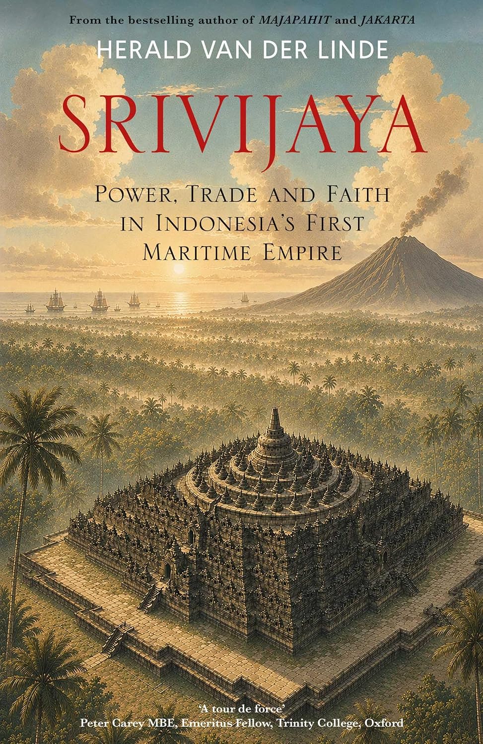 Srivijaya: Power, Trade and Faith In Indonesia's First Maritime Empire (Paperback)