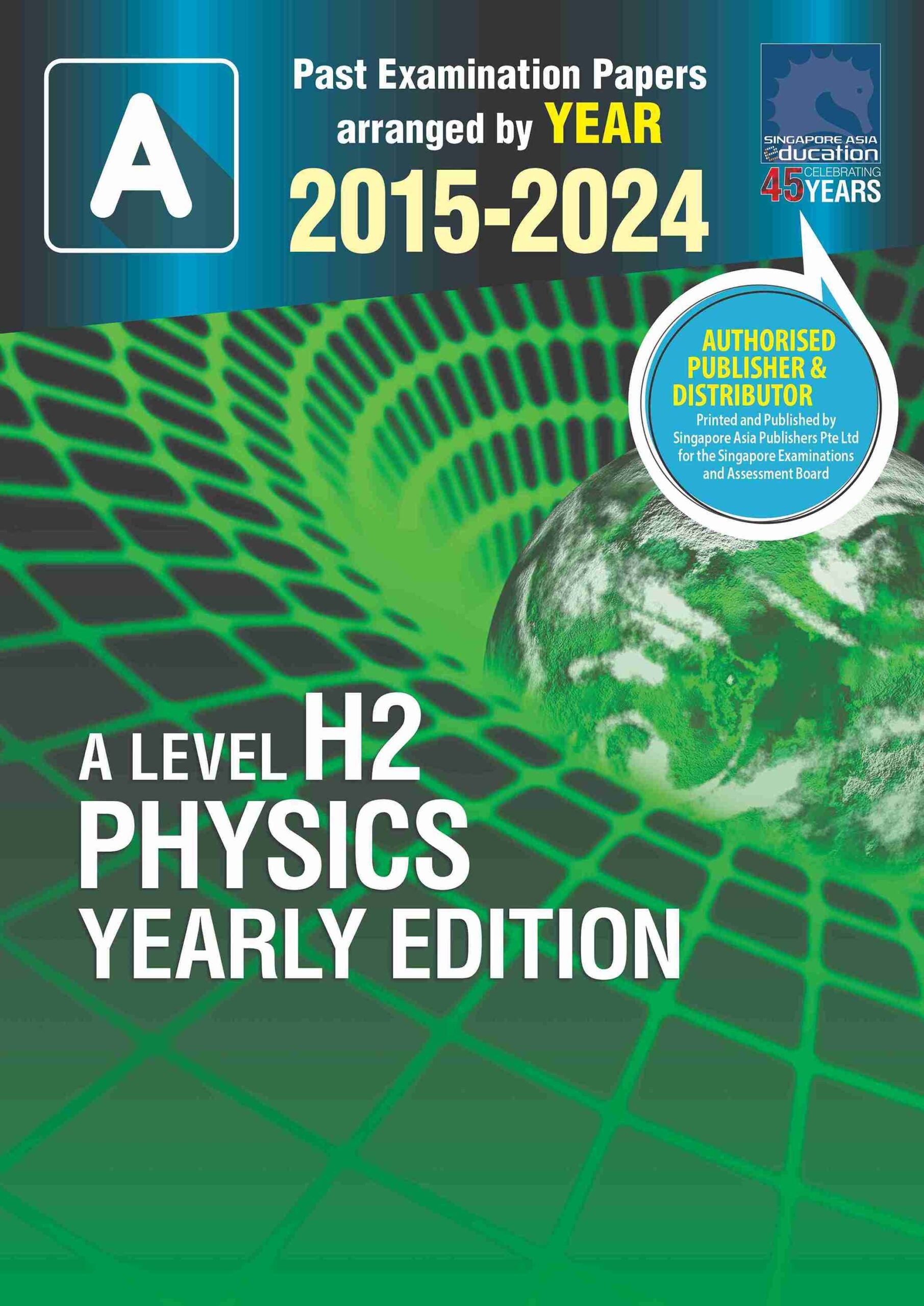 A Level H2 Physics Yearly Edition 2015-2024