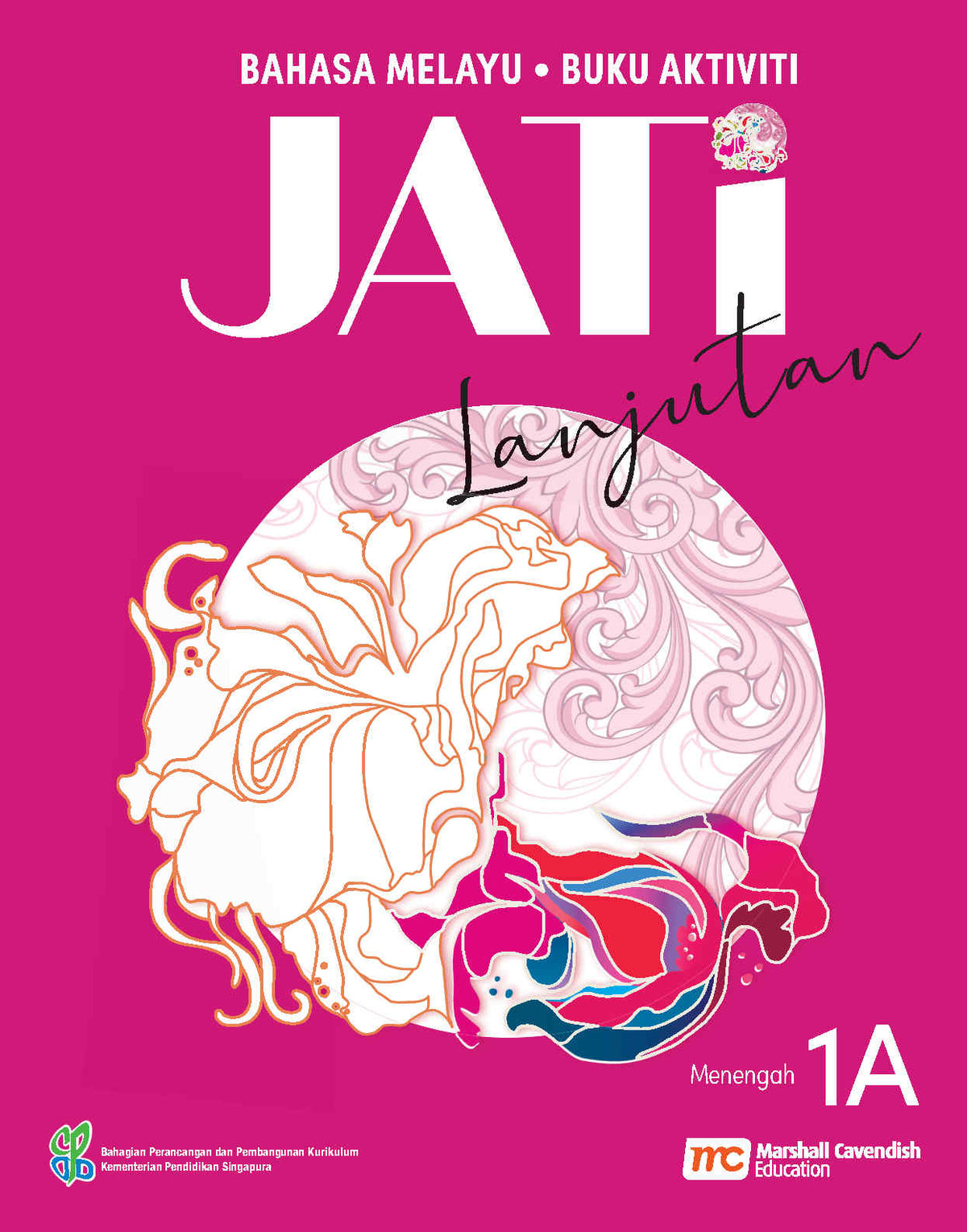Higher Malay Language For Sec Schools (HMLSS) (JATi) Activity Book 1A  