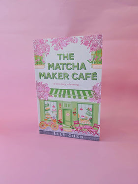 The Matcha Maker Café: The Cosy Small-Town, Opposites Attract Romance (Paperback)