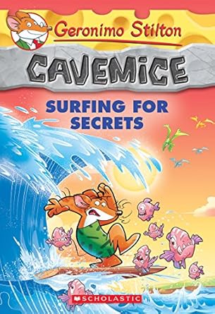 Geronimo Stilton Cavemice 8: Surfing For Secrets
