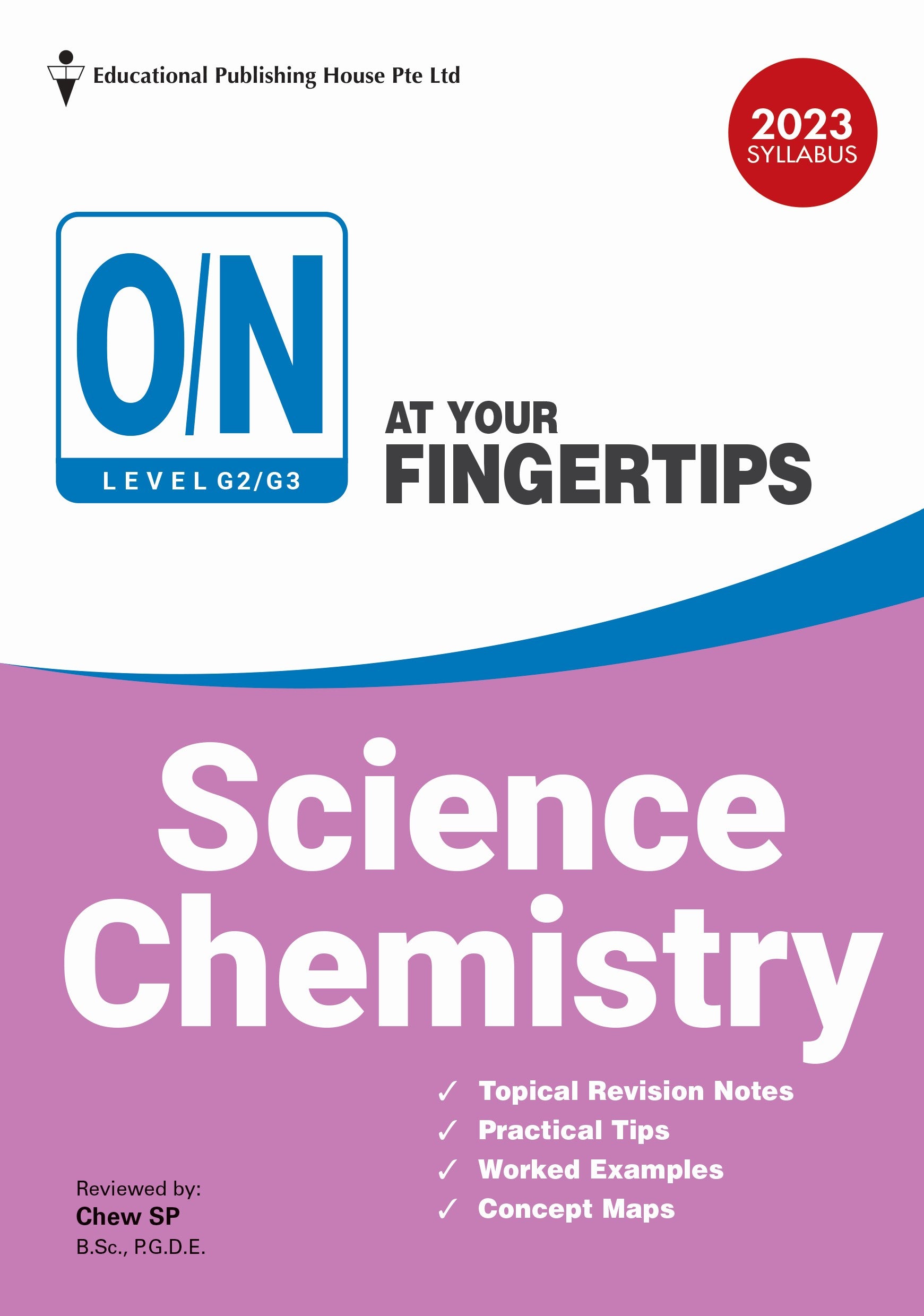 O Level/Normal Academic Level (G3/G2) Science Chemistry At Your Fingertips-5th Edition