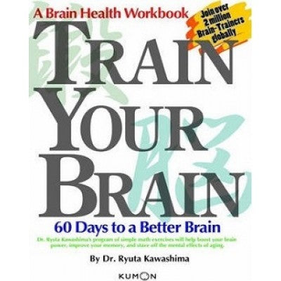 Kumon: A Brain Health Workbook Train Your Brain