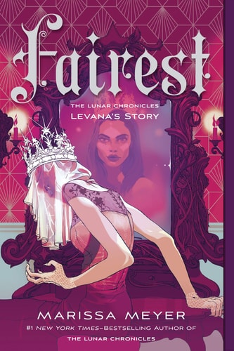 Fairest : The Lunar Chronicles: Levana's Story (The Lunar Chronicles) – Paperback