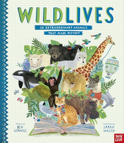 Wildlives: 50 Extraordinary Animals That Made History (paperback)