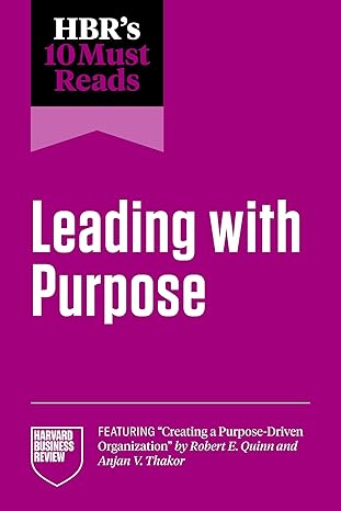 HBR's 10 Must Reads on Leading with Purpose (Paperback)