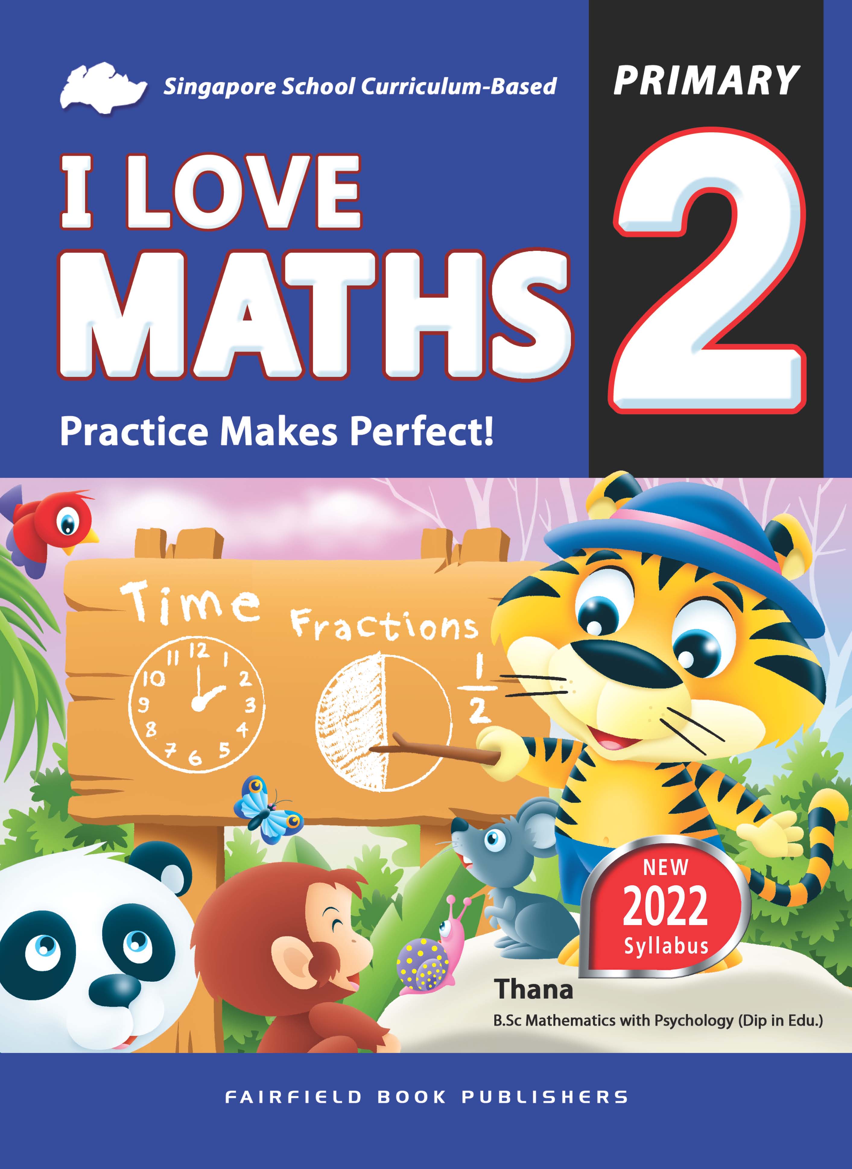 Primary 2 I Love Maths Practice Makes Perfect! 2nd Edition
