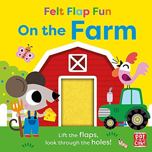 Felt Flap Fun: On the Farm: Board Book With Felt Flaps 