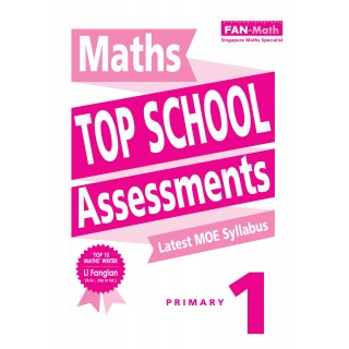 Primary 1 Fan-math Top School Assessments - 2nd Edition