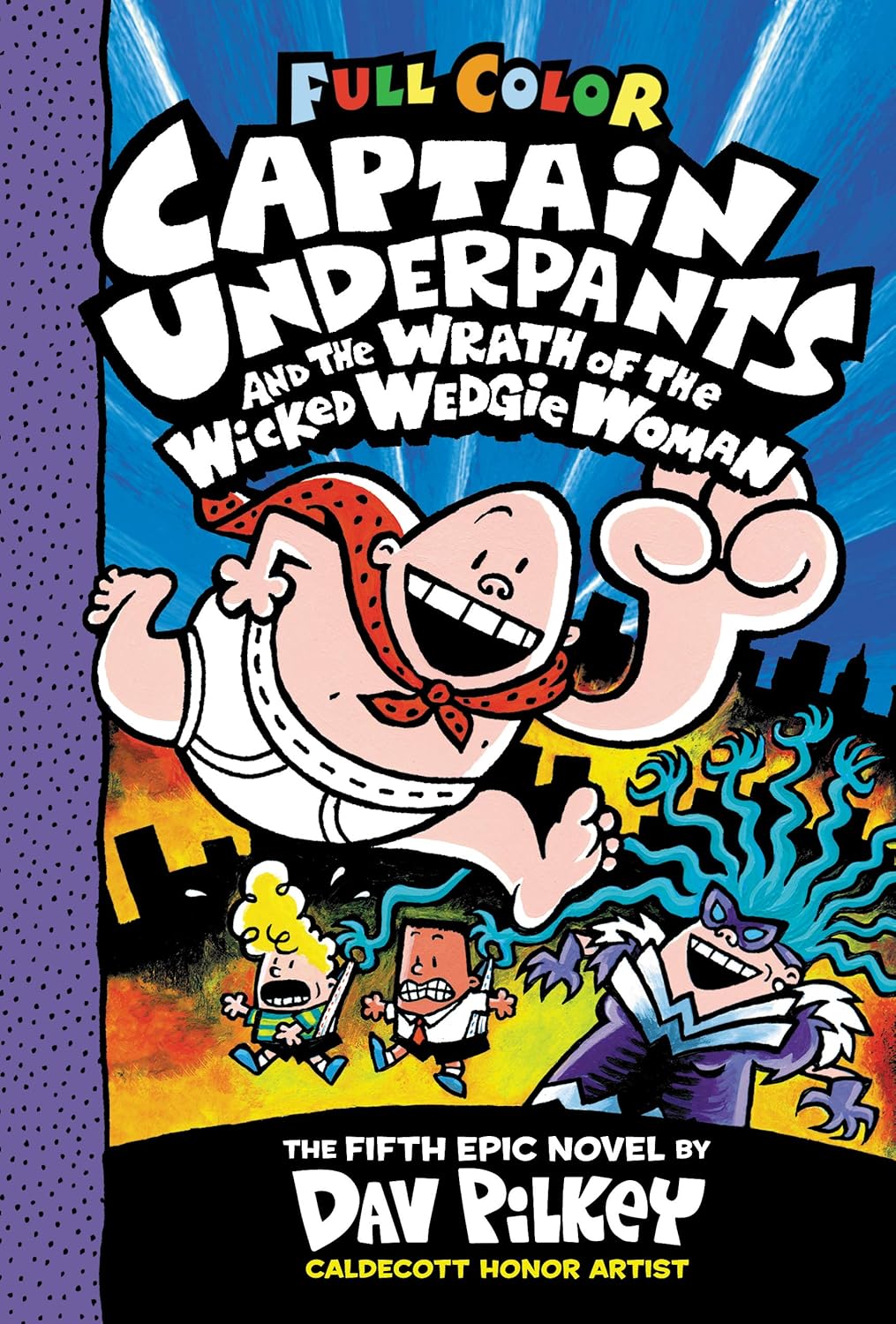 Captain Underpants 5: Wrath Of The Wicked Wedgie Woman - Color Edition
