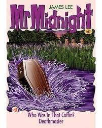MR MIDNIGHT 61 WHO WAS IN THAT COFFIN