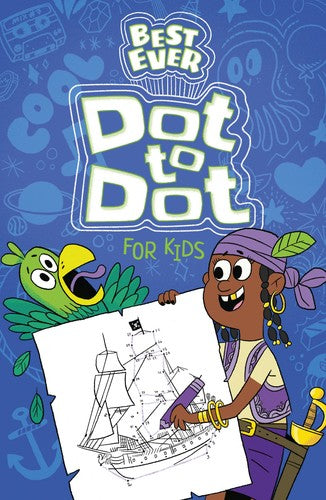 BEST EVER DOT TO DOT FOR KIDS